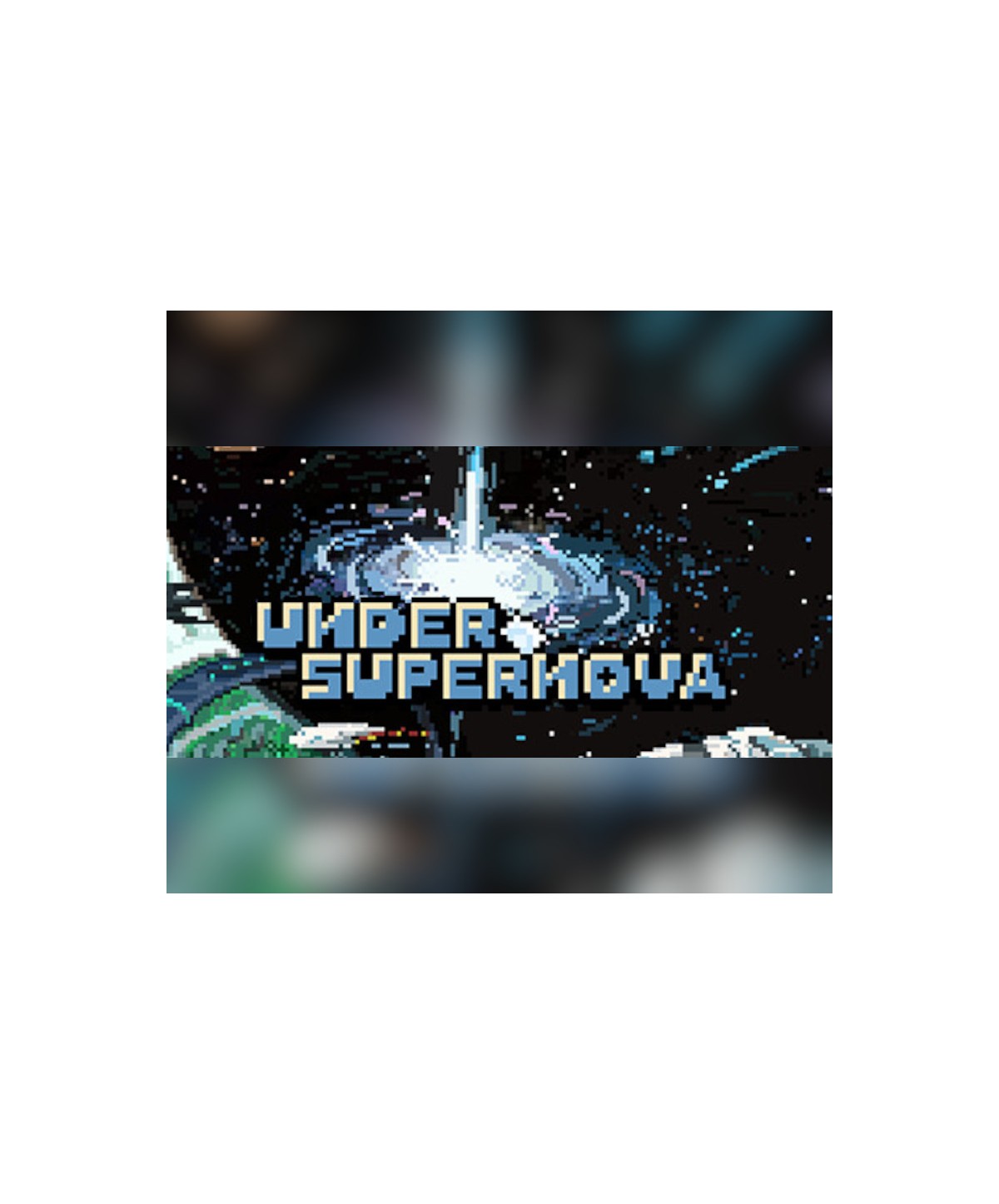 Under Supernova Steam Key GLOBAL